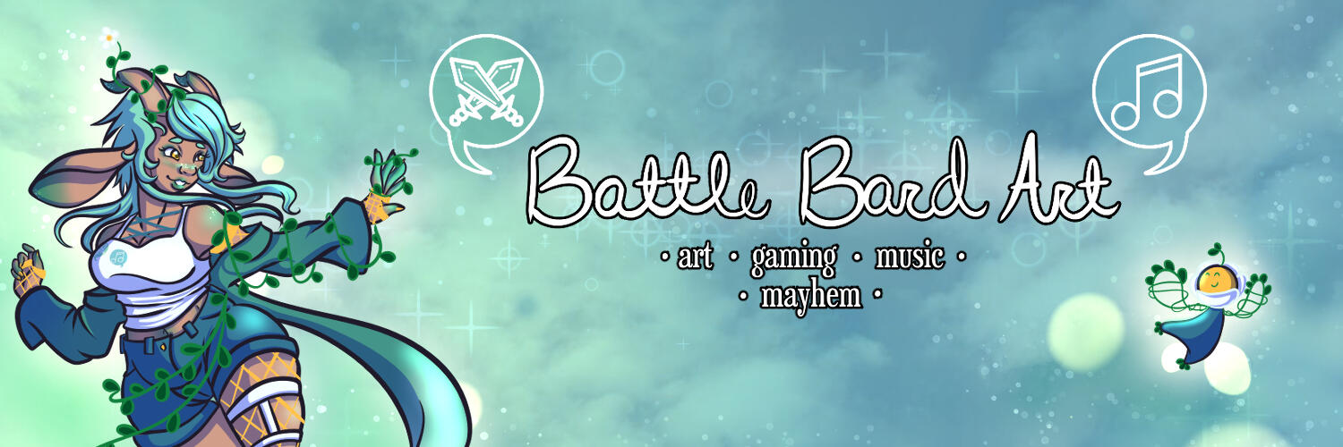 The original banner A banner of Bard and the Sprout Salcedo. They are sitting on a Galaxy background in Blues and Greens with the words "Battle Bard Art" and "Art, Gaming, Music, Mayhem" on it.
